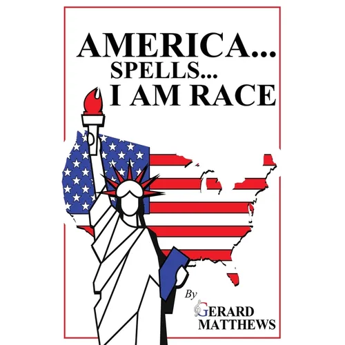 America... Spells... I Am Race - Paperback