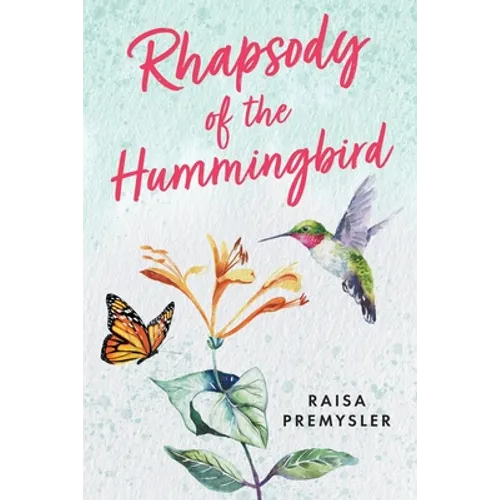 Rhapsody of the Hummingbird - Paperback