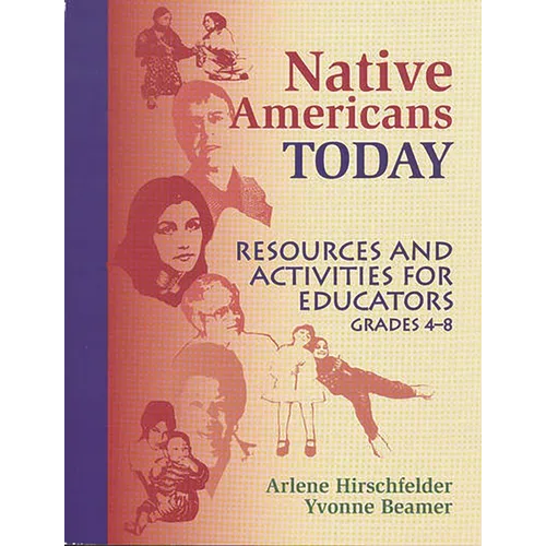 Native Americans Today: Resources and Activities for Educators, Grades 48 - Paperback