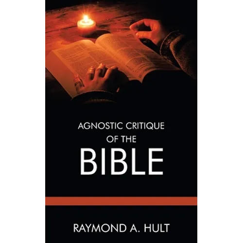 Agnostic Critique of the Bible - Paperback