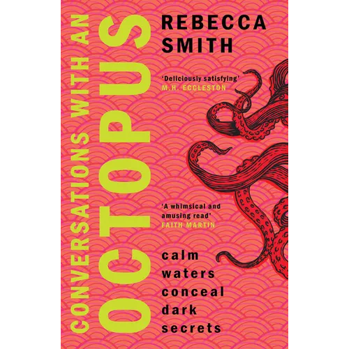 Conversations with an Octopus: An Addictive and Cosy Crime Novel about Female Rage - Paperback
