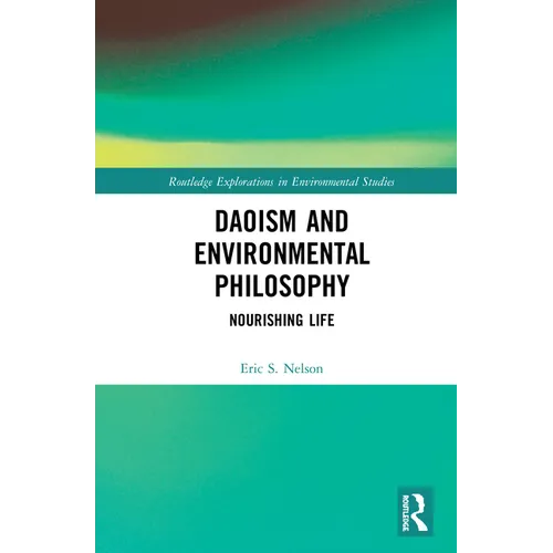Daoism and Environmental Philosophy: Nourishing Life - Paperback
