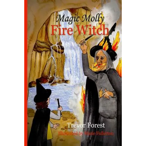 Magic Molly The Fire Witch - Paperback