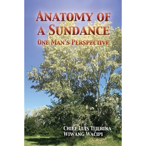 Anatomy of a Sundance: One Man's Perpective - Paperback