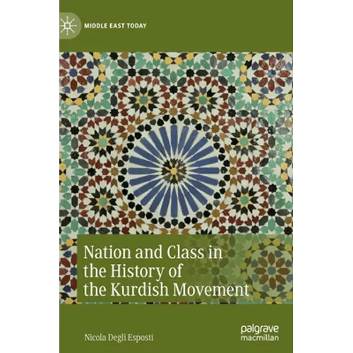 Nation and Class in the History of the Kurdish Movement - Hardcover
