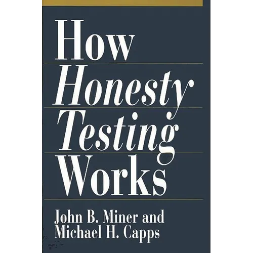 How Honesty Testing Works - Hardcover