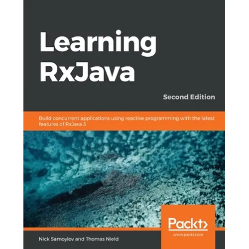 Learning RxJava - Second Edition - Paperback