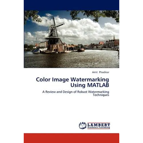 Color Image Watermarking Using MATLAB - Paperback
