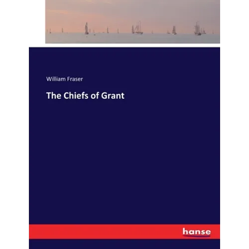 The Chiefs of Grant - Paperback