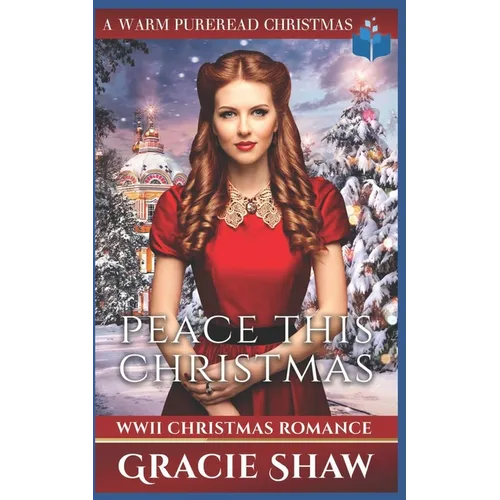 Peace This Christmas: WWII Christmas Romance - Paperback