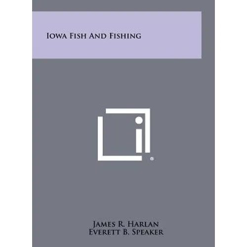 Iowa Fish and Fishing - Hardcover