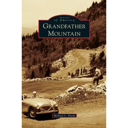 Grandfather Mountain - Hardcover