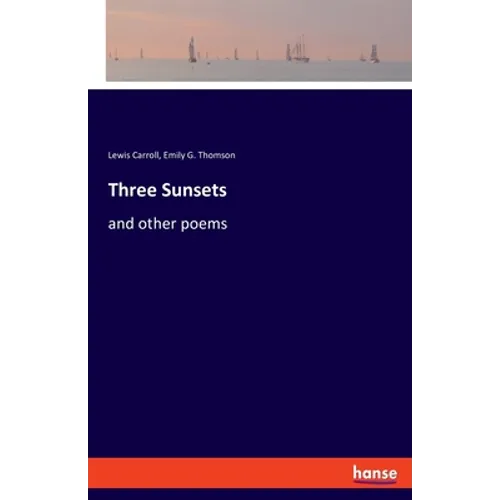 Three Sunsets: and other poems - Paperback