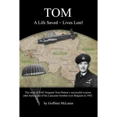 Tom: A Life Saved Lives Lost! - Paperback