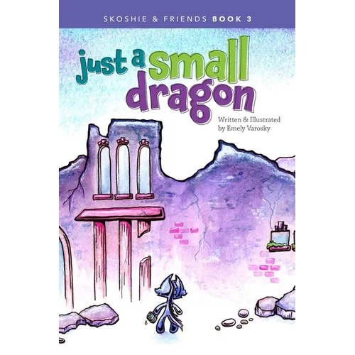Just a Small Dragon - Hardcover