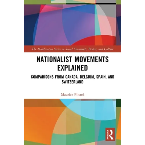 Nationalist Movements Explained: Comparisons from Canada, Belgium, Spain, and Switzerland - Paperback