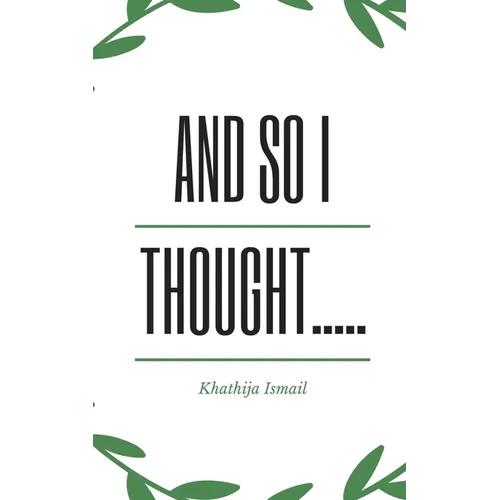 And So I thought..... - Paperback