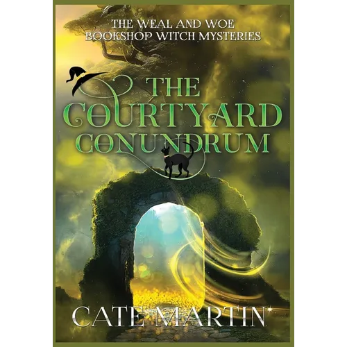 The Courtyard Conundrum: A Weal & Woe Bookshop Witch Mystery - Hardcover