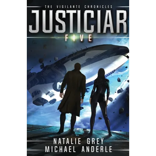 Justiciar: The Vigilante Chronicles Book 5 - Paperback