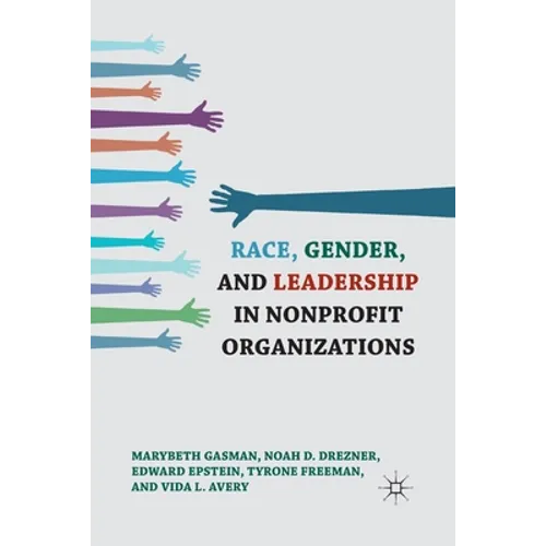 Race, Gender, and Leadership in Nonprofit Organizations - Paperback