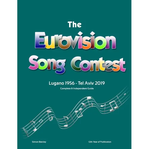 The Complete & Independent Guide to the Eurovision Song Contest 2019 - Paperback
