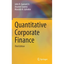 Quantitative Corporate Finance - Hardcover