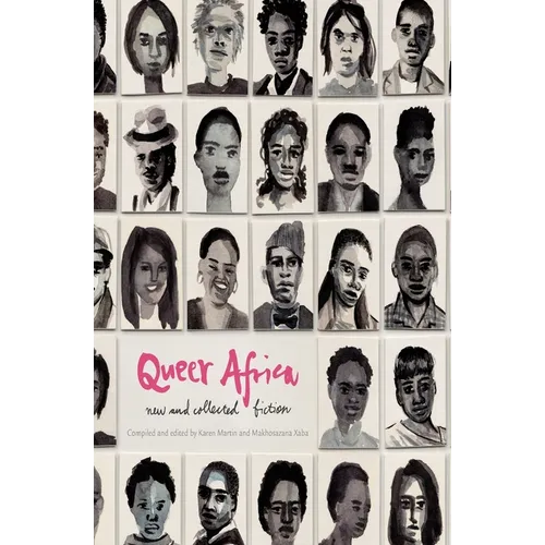 Queer Africa Vol. 1: New and Collected Fiction - Paperback