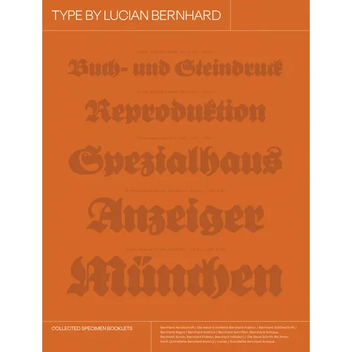 Type by Lucian Bernhard: Collected Specimen Booklets - Hardcover