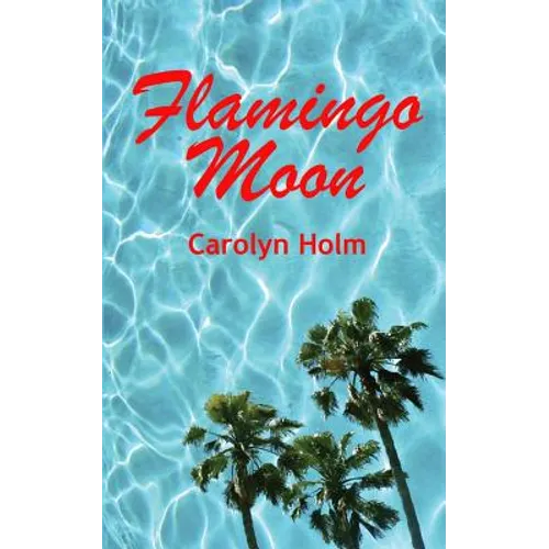 Flamingo Moon - Paperback