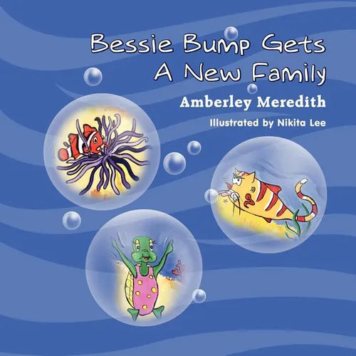 Bessie Bump Gets a New Family - Paperback