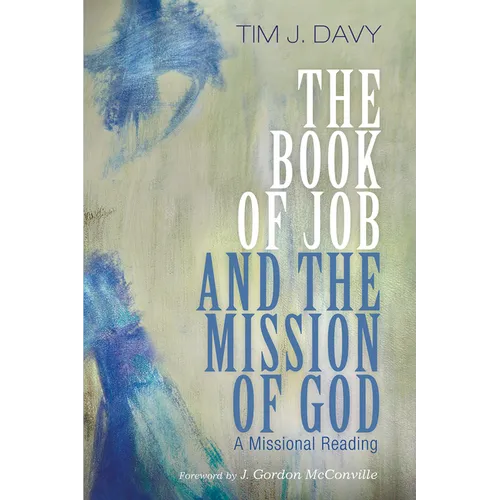 The Book of Job and the Mission of God: A Missional Reading - Paperback