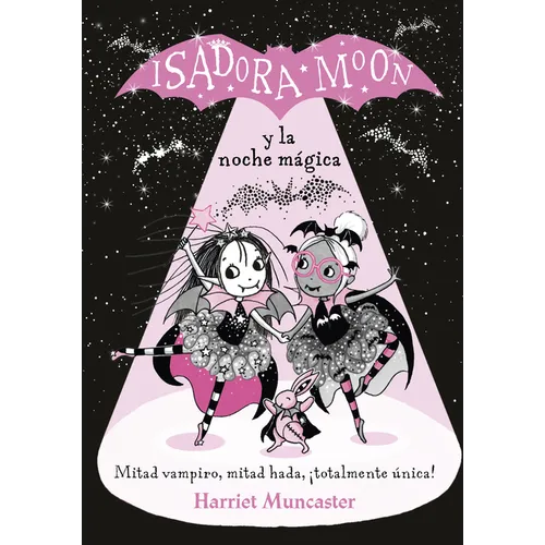 Isadora Moon Y La Noche Mágica / Isadora Moon Puts on a Show = Isadora Moon Puts on a Show - Hardcover