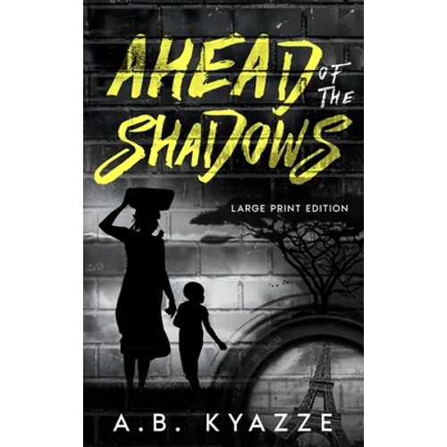 Ahead of the Shadows - Large Print Edition - Hardcover