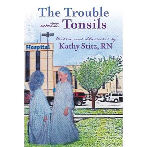 The Trouble with Tonsils - Paperback
