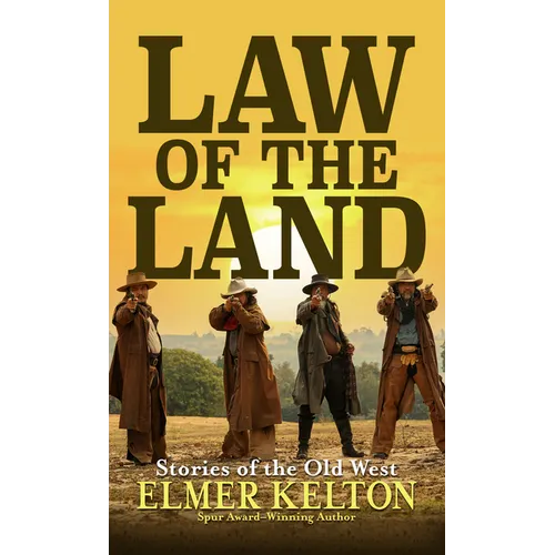 Law of the Land: Stories of the Old West - Library Binding