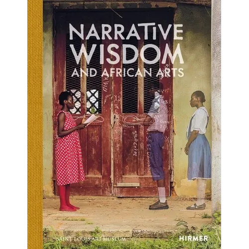 Narrative Wisdom and African Arts - Hardcover