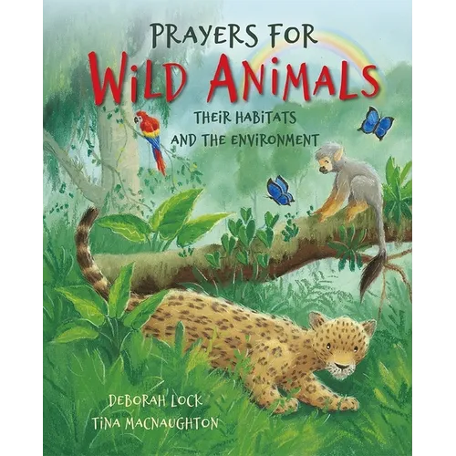 Prayers for Wild Animals: Their Habitats and the Environment - Hardcover
