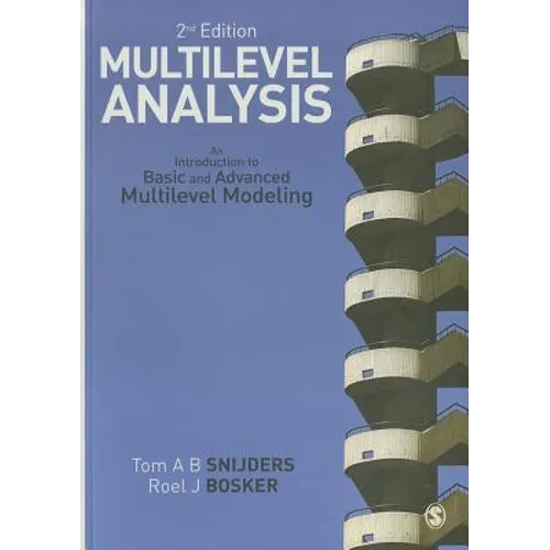 Multilevel Analysis: An Introduction to Basic and Advanced Multilevel Modeling - Paperback