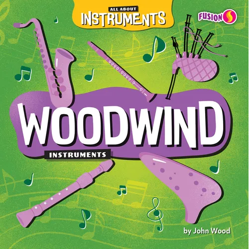 Woodwind Instruments - Library Binding