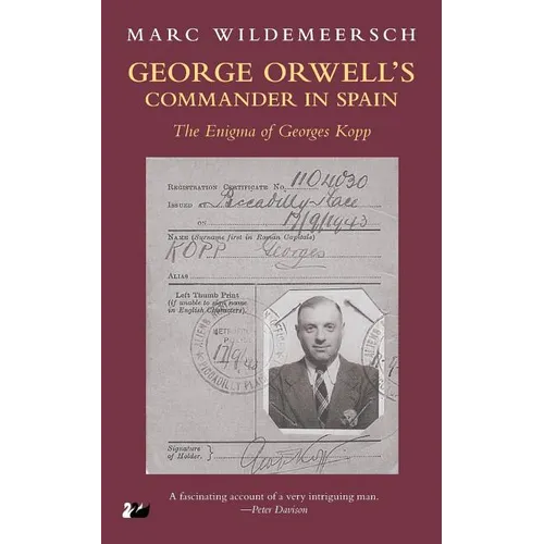 George Orwell S Commander in Spain: The Enigma of Georges Kopp - Paperback