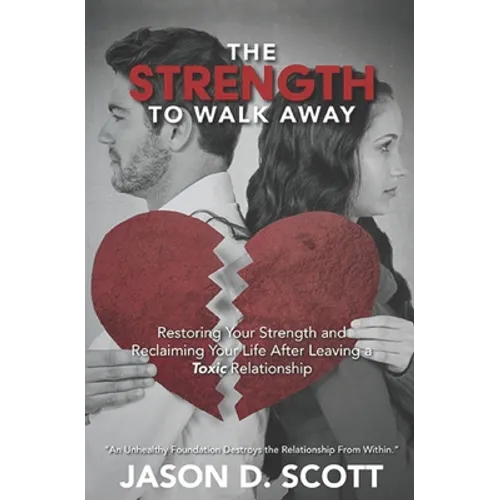 The Strength To Walk Away - Paperback