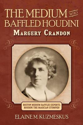 The Medium Who Baffled Houdini - Paperback