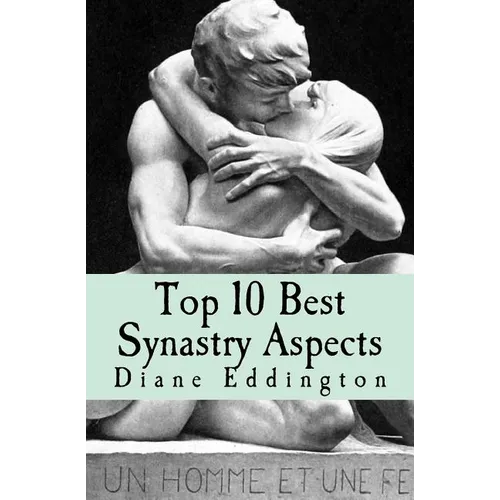 Top 10 Best Synastry Aspects - Paperback