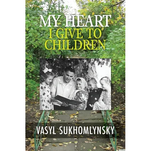 My Heart I Give to Children - Hardcover