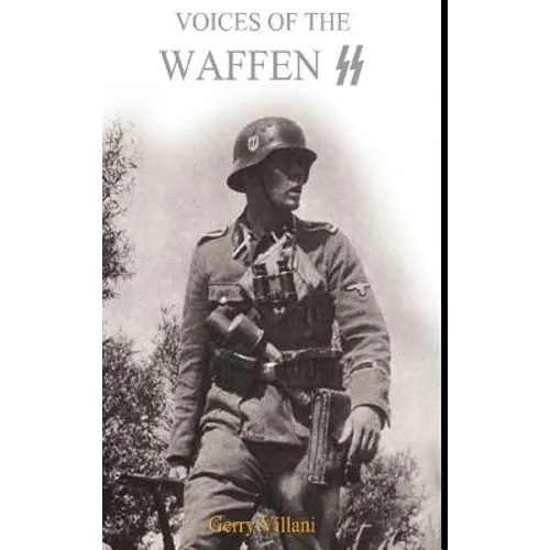 Voices of the Waffen SS - Hardcover