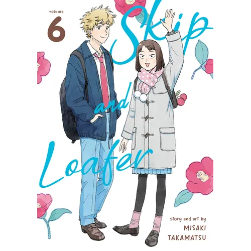 Skip and Loafer Vol. 6 - Paperback