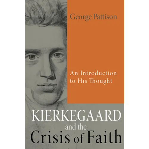 Kierkegaard and the Crisis of Faith - Paperback