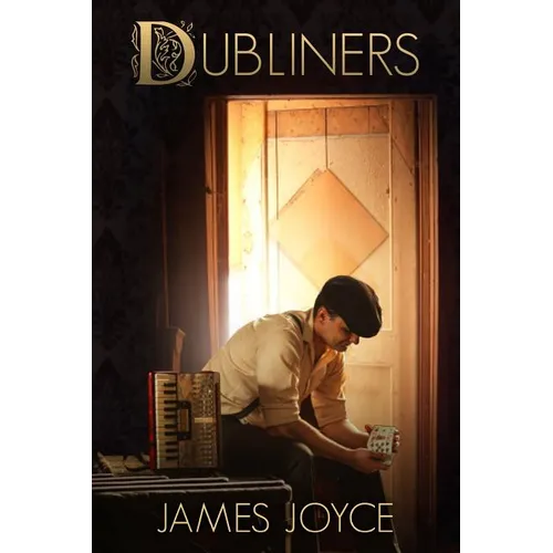 Dubliners: Short story collections - Paperback