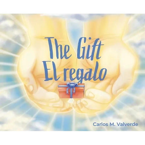 The Gift/ El regalo - Hardcover