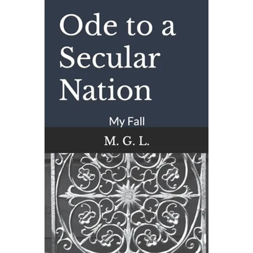 Ode to a Secular Nation: My Fall - Paperback